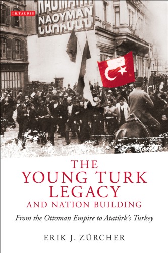 The Young Turk Legacy and Nation Building