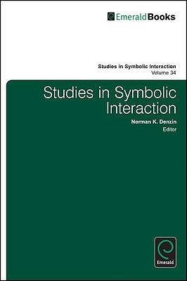 Studies in Symbolic Interaction, Volume 34