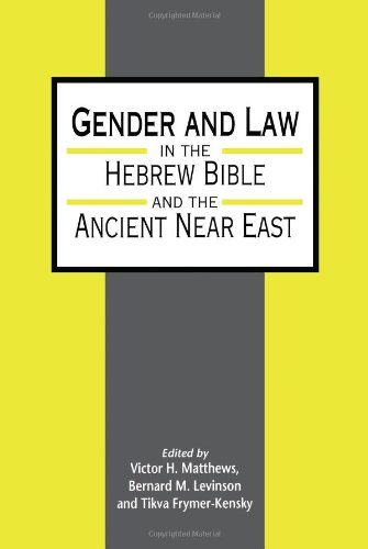 Gender and Law in the Hebrew Bible and the Ancient Near East