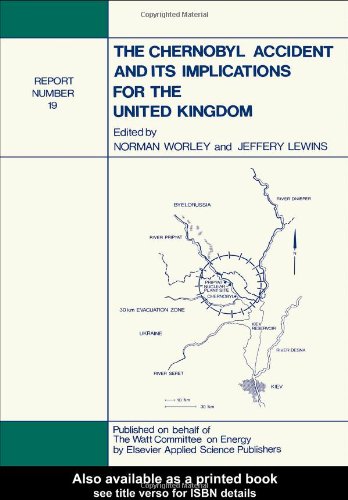 Chernobyl Accident And Its Implications For The United Kingdom, The; Watt Committee