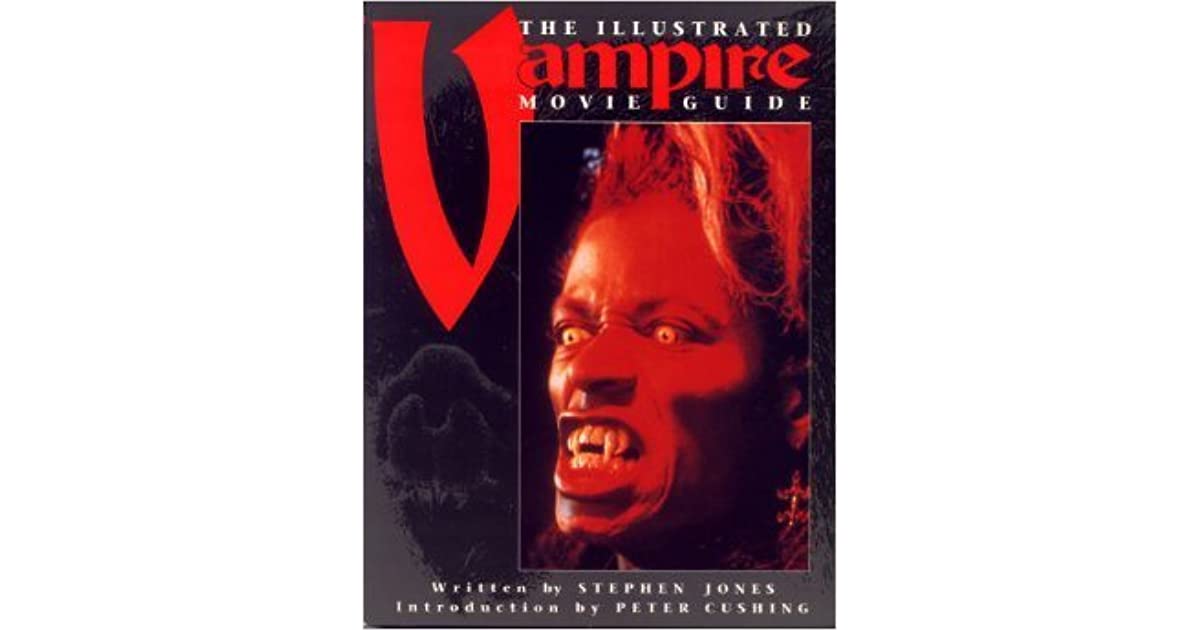 The Illustrated Vampire Movie Guide (Illustrated Movie Guide Series)