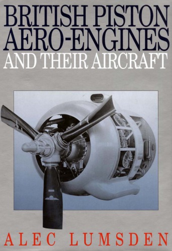 British Piston Aero Engines and their Aircraft