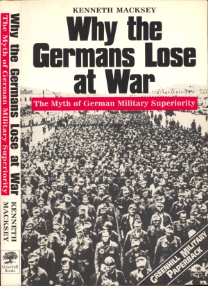 Why the Germans Lose at War