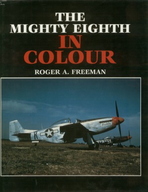 The Mighty Eighth In Colour