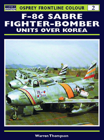 F-86 Sabre Fighter-Bomber Units over Korea