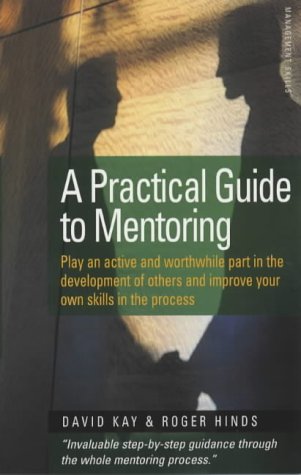 Practical Guide to Mentoring