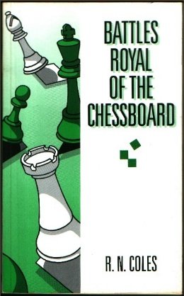 Battles Royal of the Chessboard