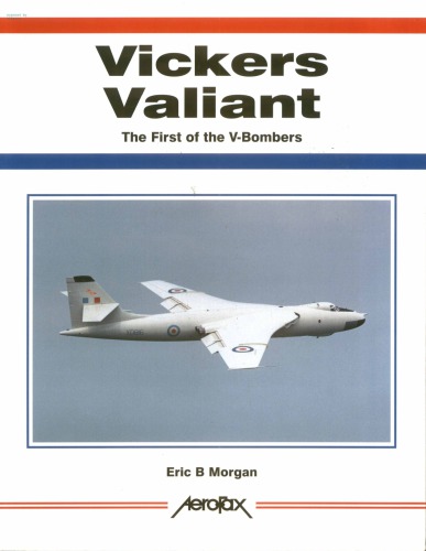 Vickers Valiant-The First V-Bomber -Aerofax