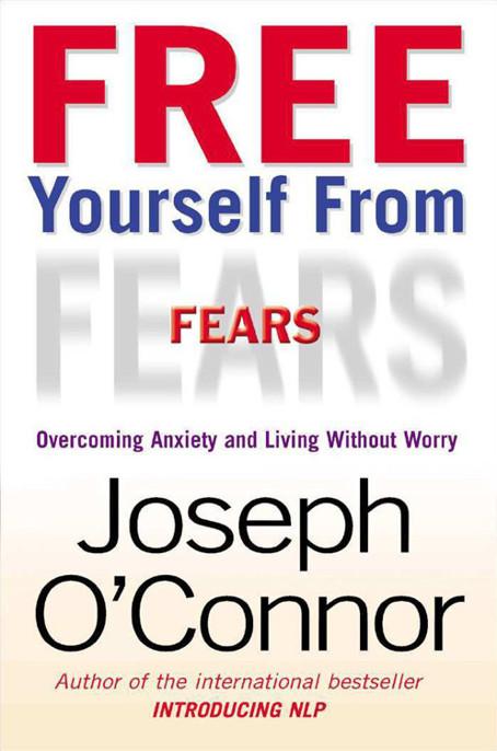 Free Yourself From Fears with NLP