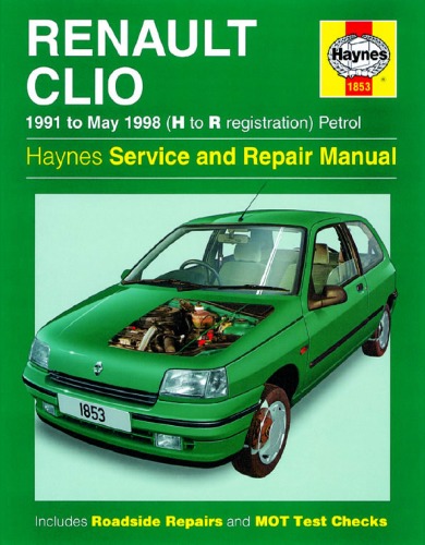 Renault Clio Petrol Service And Repair Manual (Haynes Service &amp; Repair Manuals)