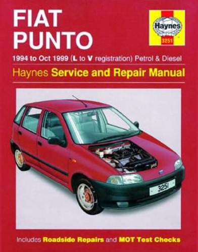 Fiat Punto (1994 1999) Service And Repair Manual (Haynes Service &amp; Repair Manuals)