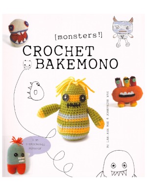 Crochet Bakemono [Monsters!]