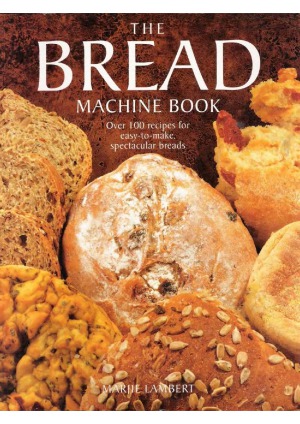 The Bread Machine Book