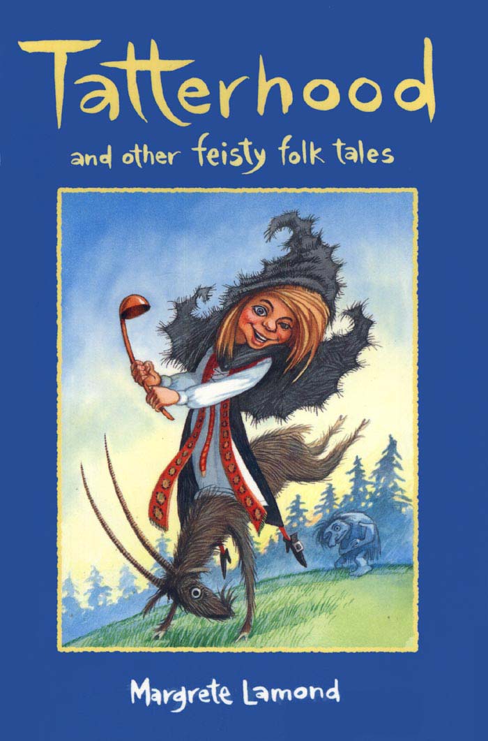 Tatterhood and Other Feisty Folk Tales