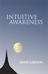 Intuitive Awareness   Ajahn Sumedho