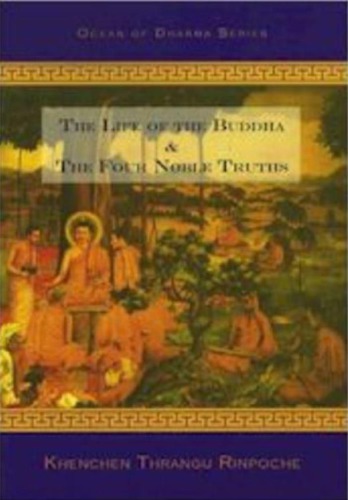 Life Of The Buddha And The Four Noble Truths