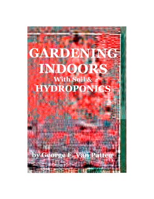 Gardening Indoors with Soil &amp; Hydroponics