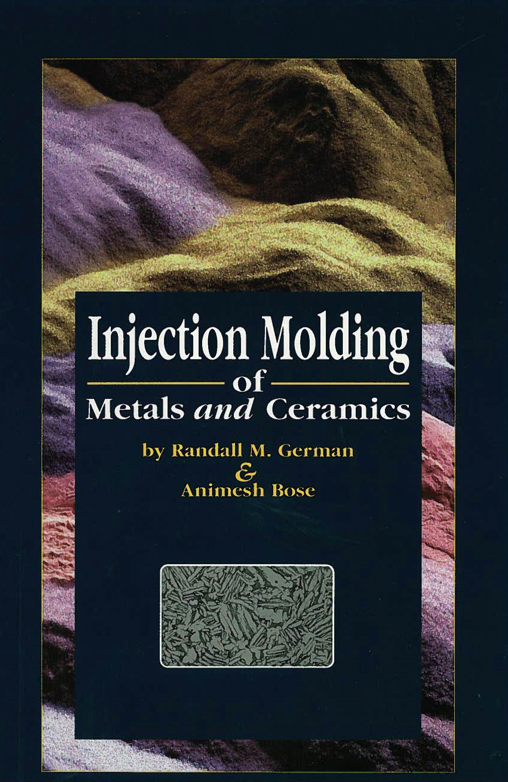 Injection Molding of Metals and Ceramics