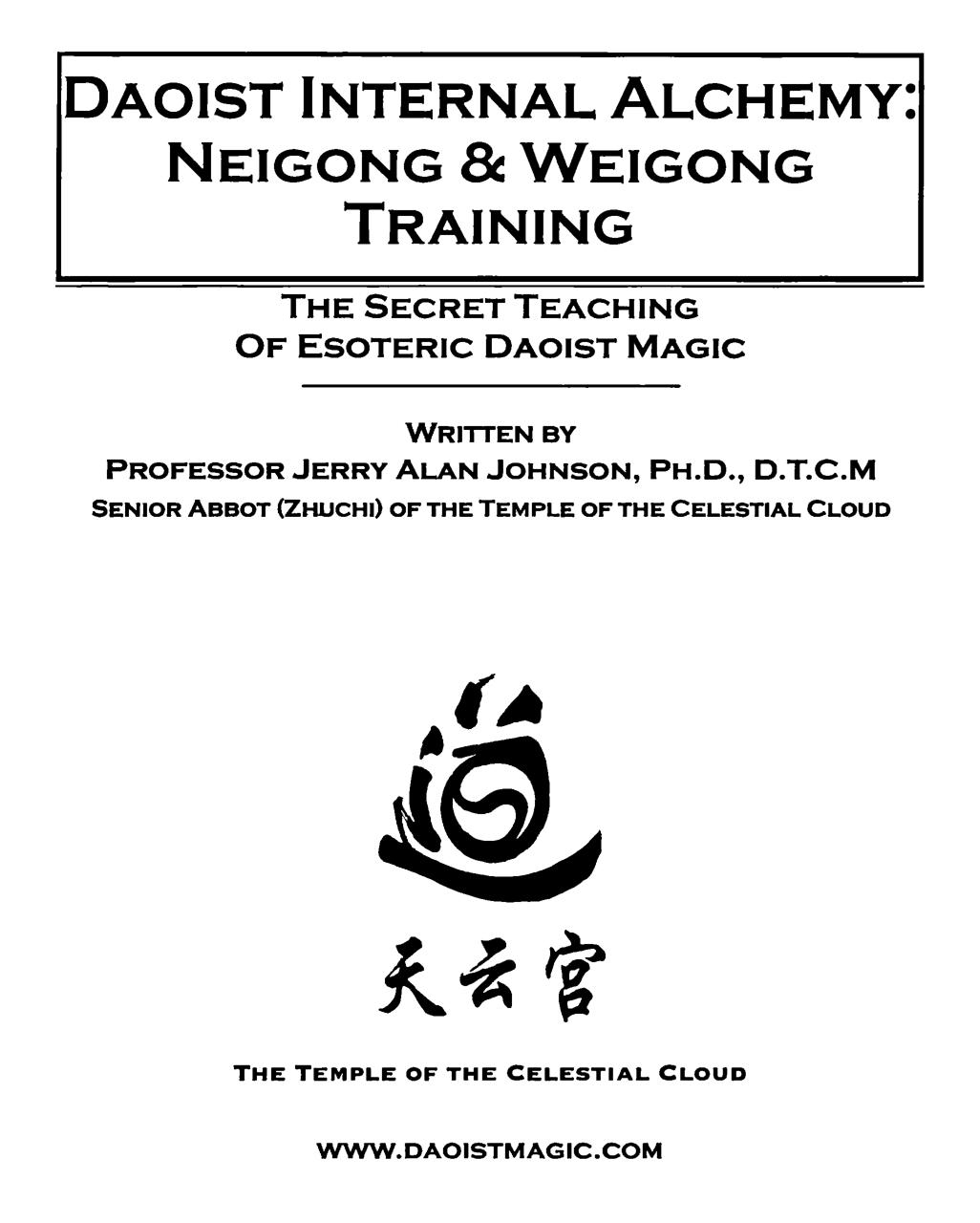 Daoist Internal Alchemy Neigong &amp; Weigong Training