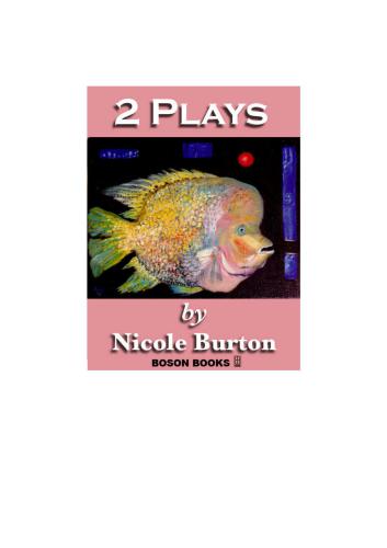 2 Plays by Nicole Burton