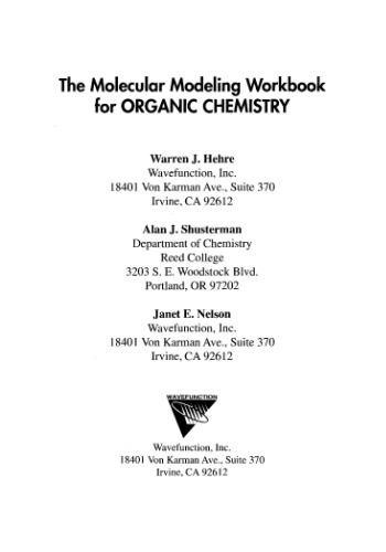 The Molecular Modeling Workbook For Organic Chemistry