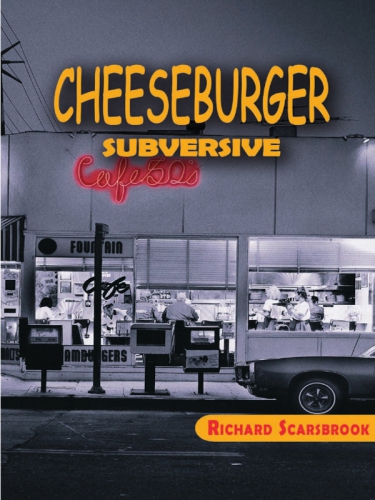 Cheeseburger Subversive