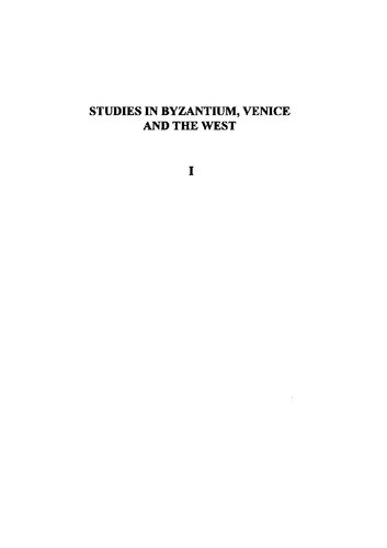 Studies In Byzantium, Venice And The West