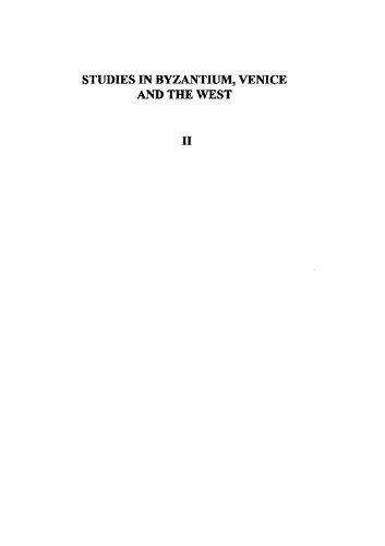 Studies in Byzantium, Venice and the West, Volume II