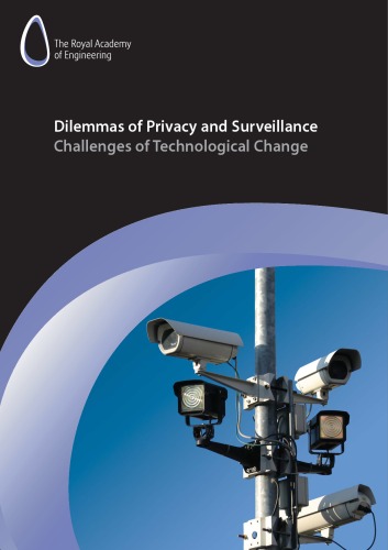 Dilemmas of privacy and surveillance : challenges of technological change