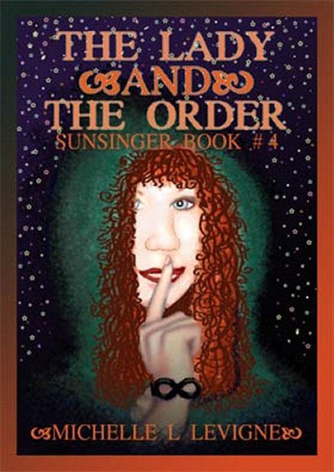 Sunsinger Chronicles Book 4: The Lady and the Order