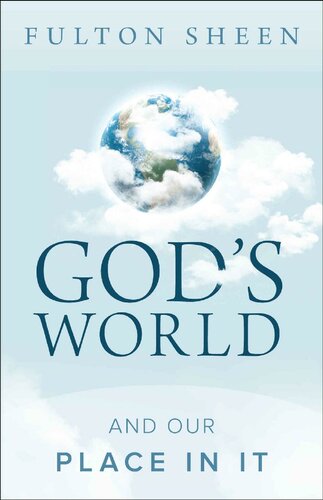 God's World and Our Place in It