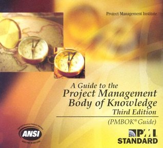 A Guide to the Project Management Body of Knowledge