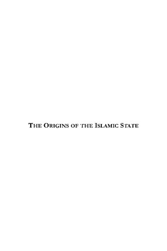 The Origins of the Islamic State (Kitab Futuh Al-Buldan)