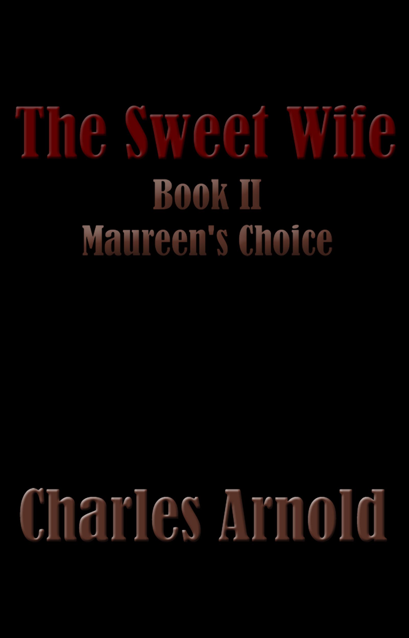 The Sweet Wife, Book Two