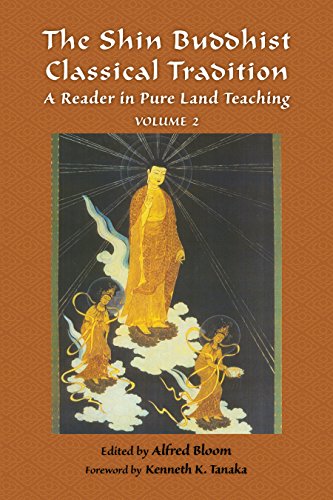 The Shin Buddhist Classical Tradition, Volume 2