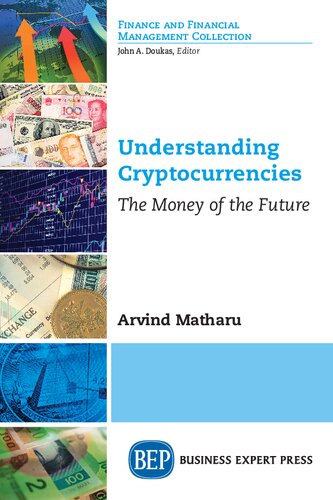 Understanding cryptocurrencies : the money of the future