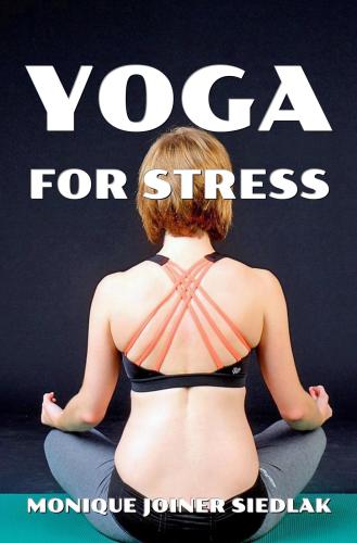 Yoga For Stress (Mojo’s Yoga)