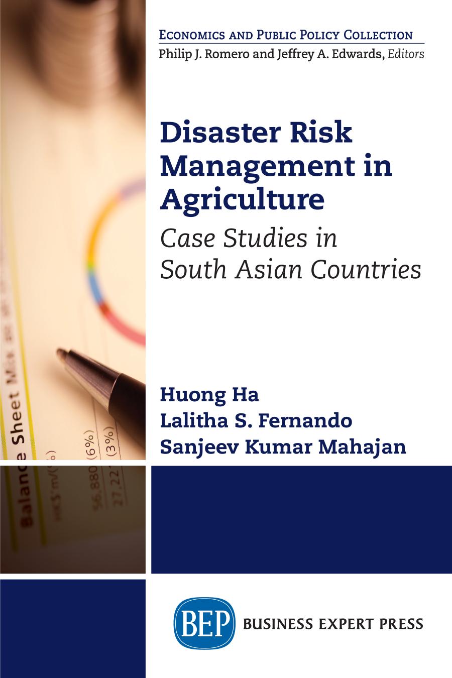 Agriculture Disaster Risk Management : Case Studies in South Asia.