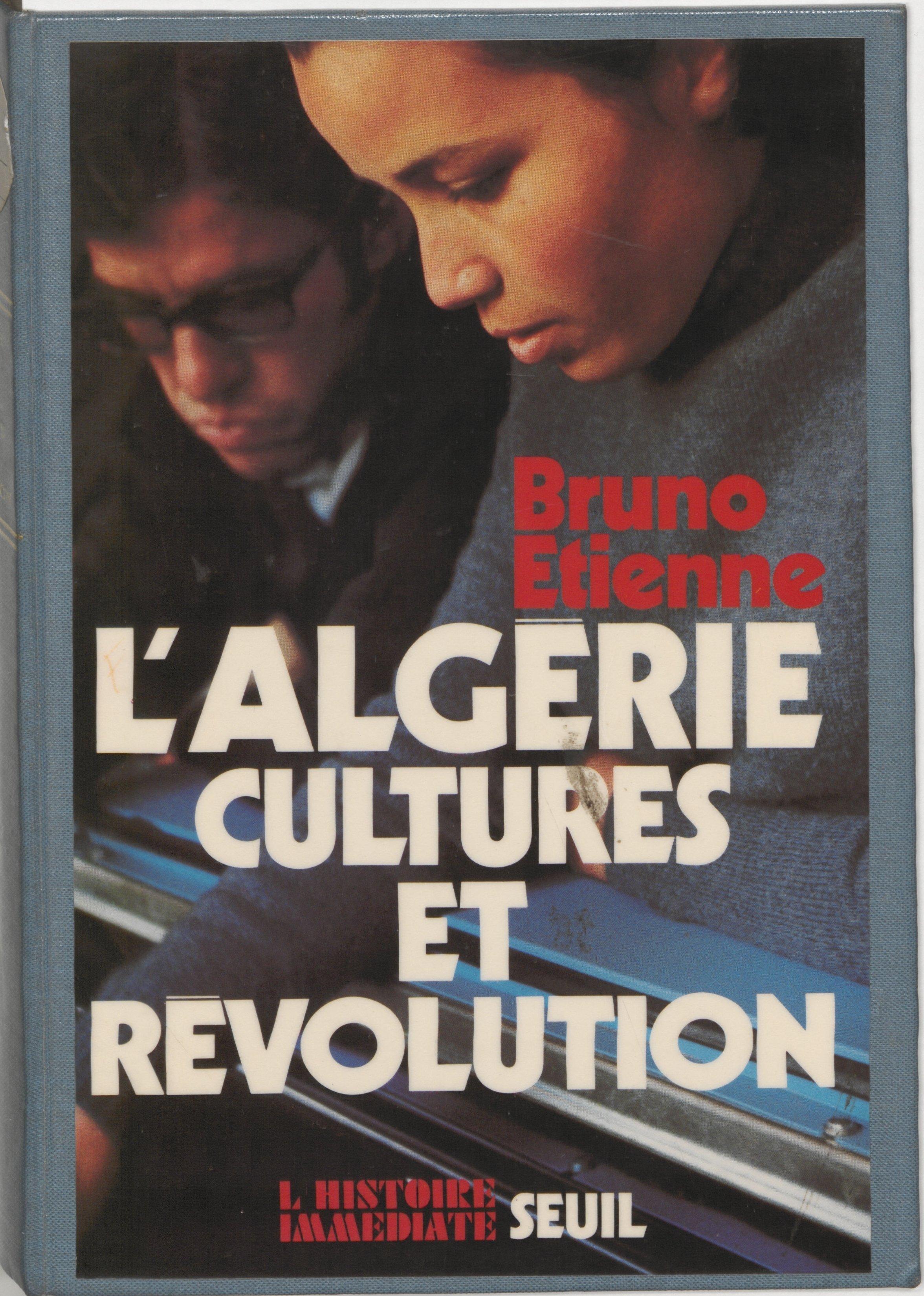 Algerie, Cultures Et Revolution (L'histoire Immediate) (French Edition)