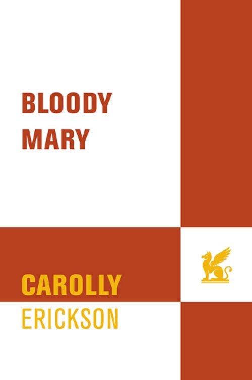 Bloody Mary The life of Mary Tudor