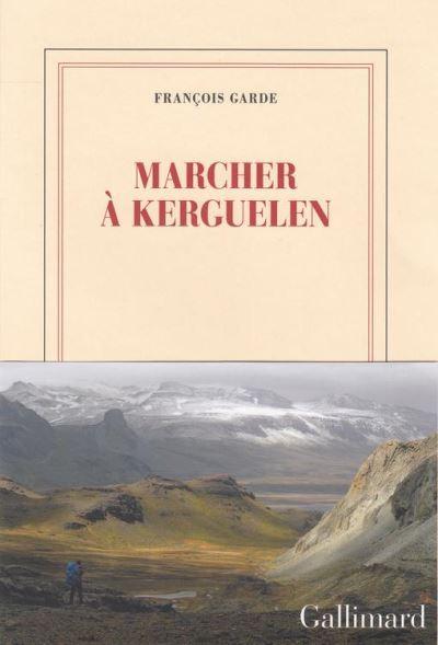 Marcher à Kerguelen