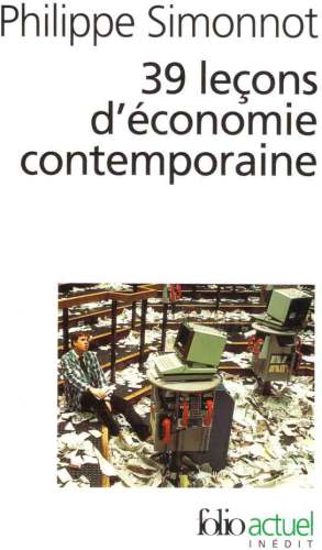 39 Lecons D'economie Contemporaine (Collection Folio/Actuel) (French Edition)