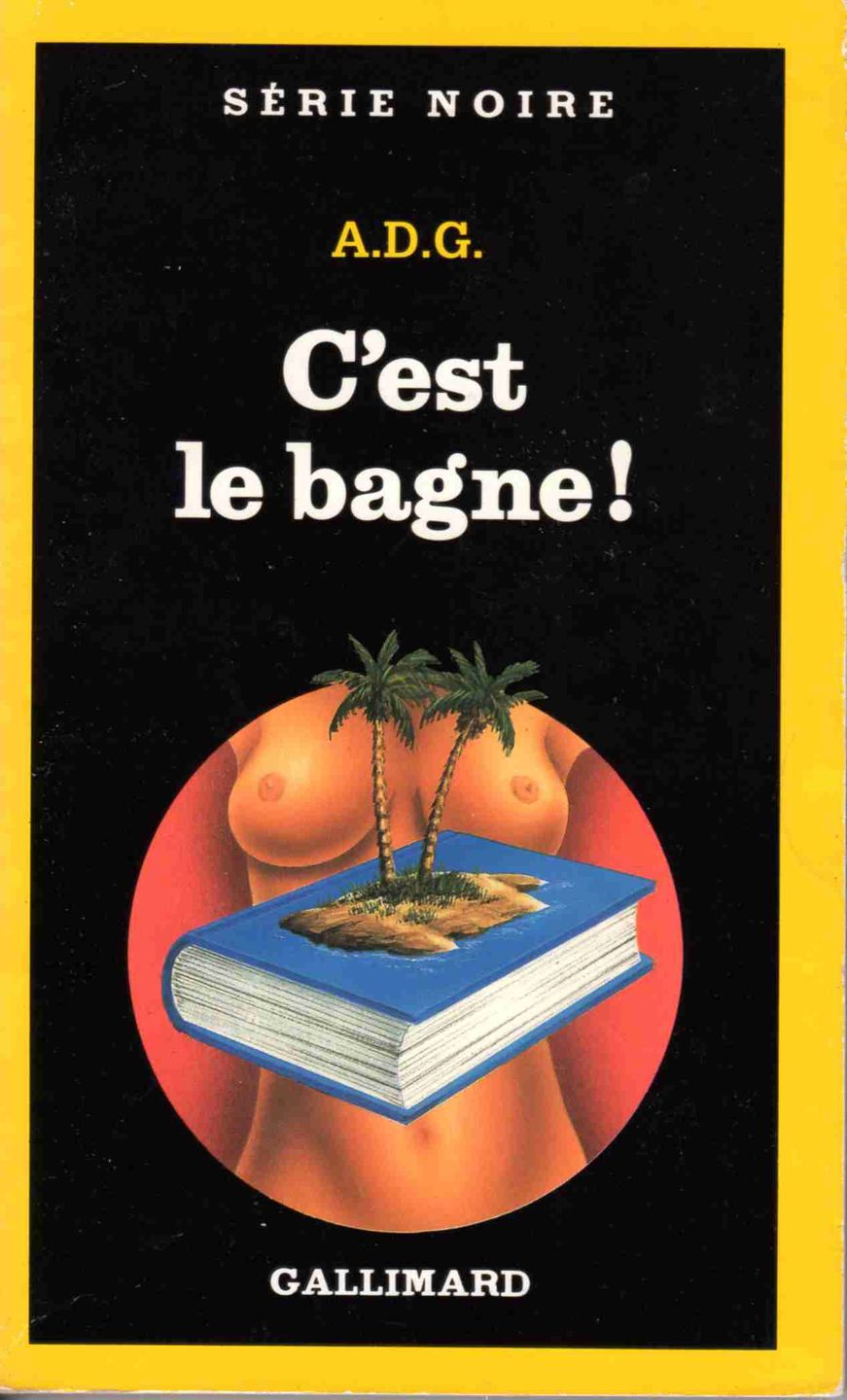 C'est le Bagne