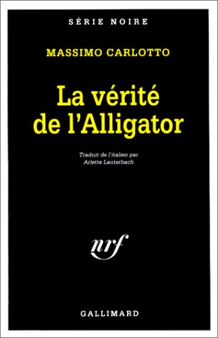 La Vérité de l'alligator