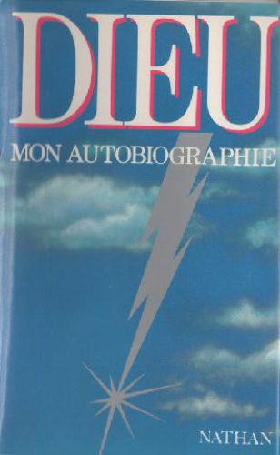 Dieu, mon autobiographie