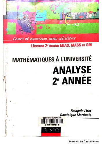 Analyse, 2e année : cours et exercices avec solutions