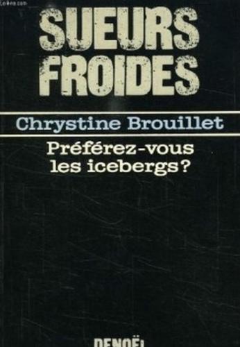 Préférez-vous les icebergs?