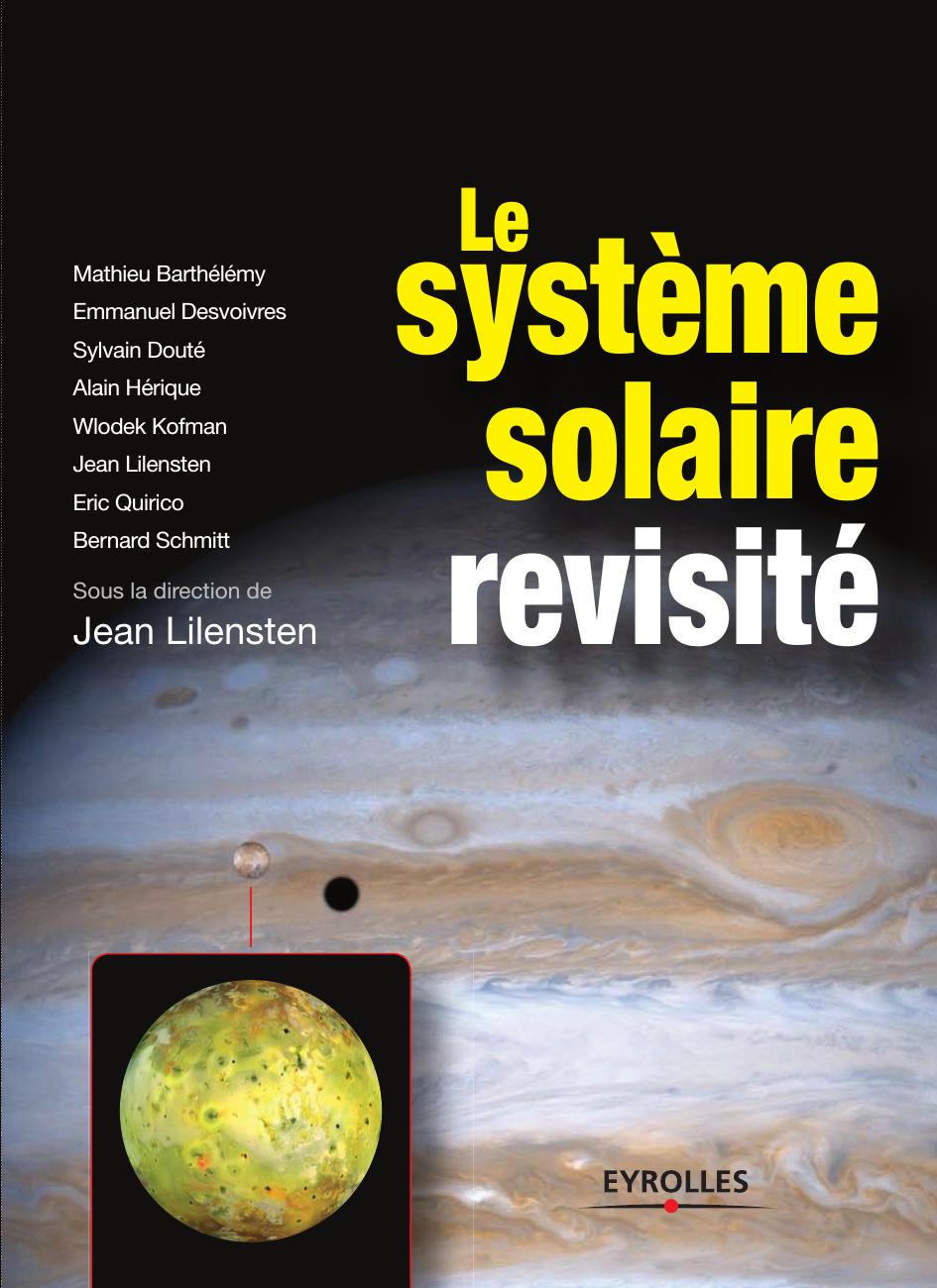 Le SystÃ¨me Solaire RevisitÃ© (French Edition)