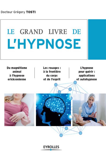 Le grand livre de l'hypnose