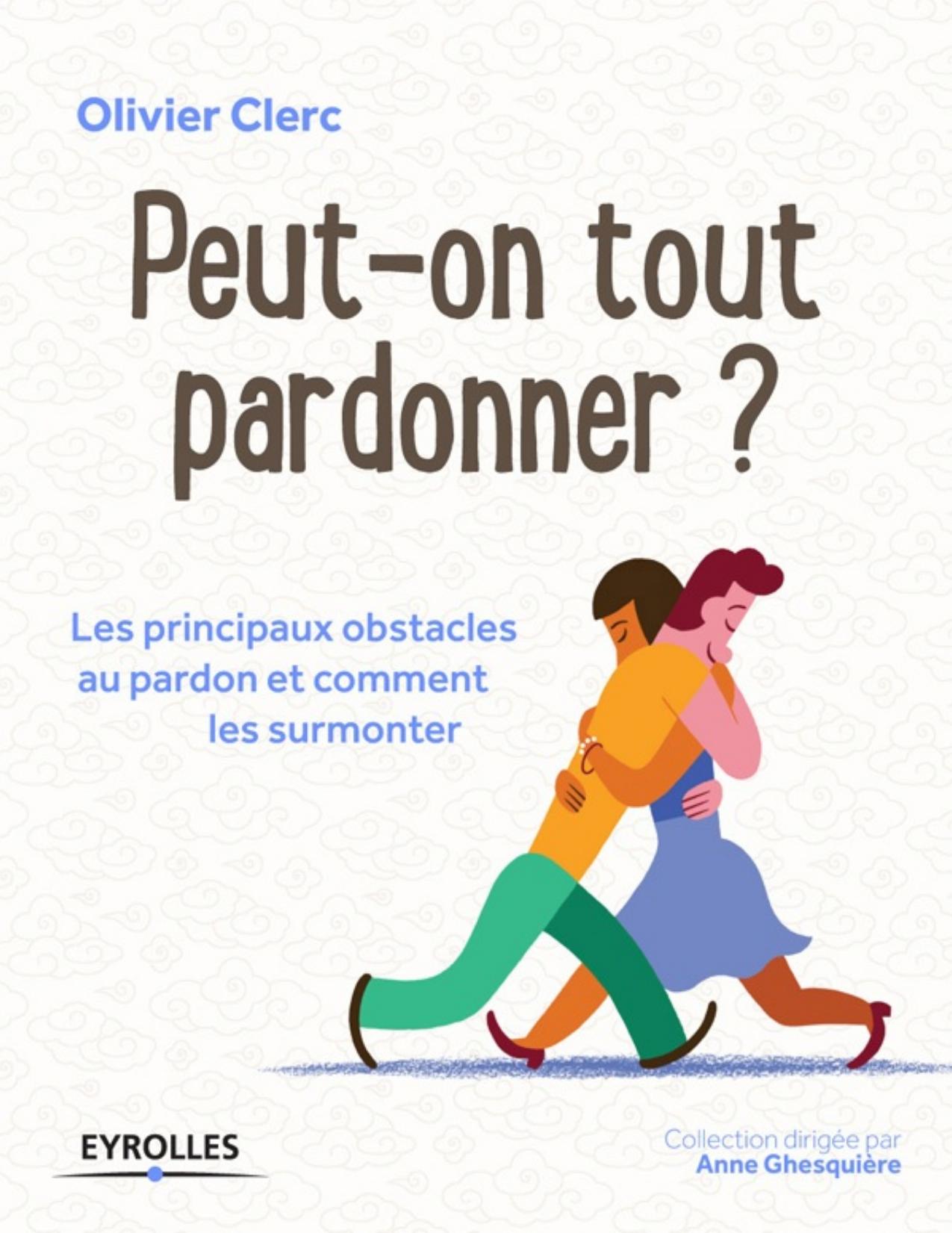 Peut-on tout pardonner ? 